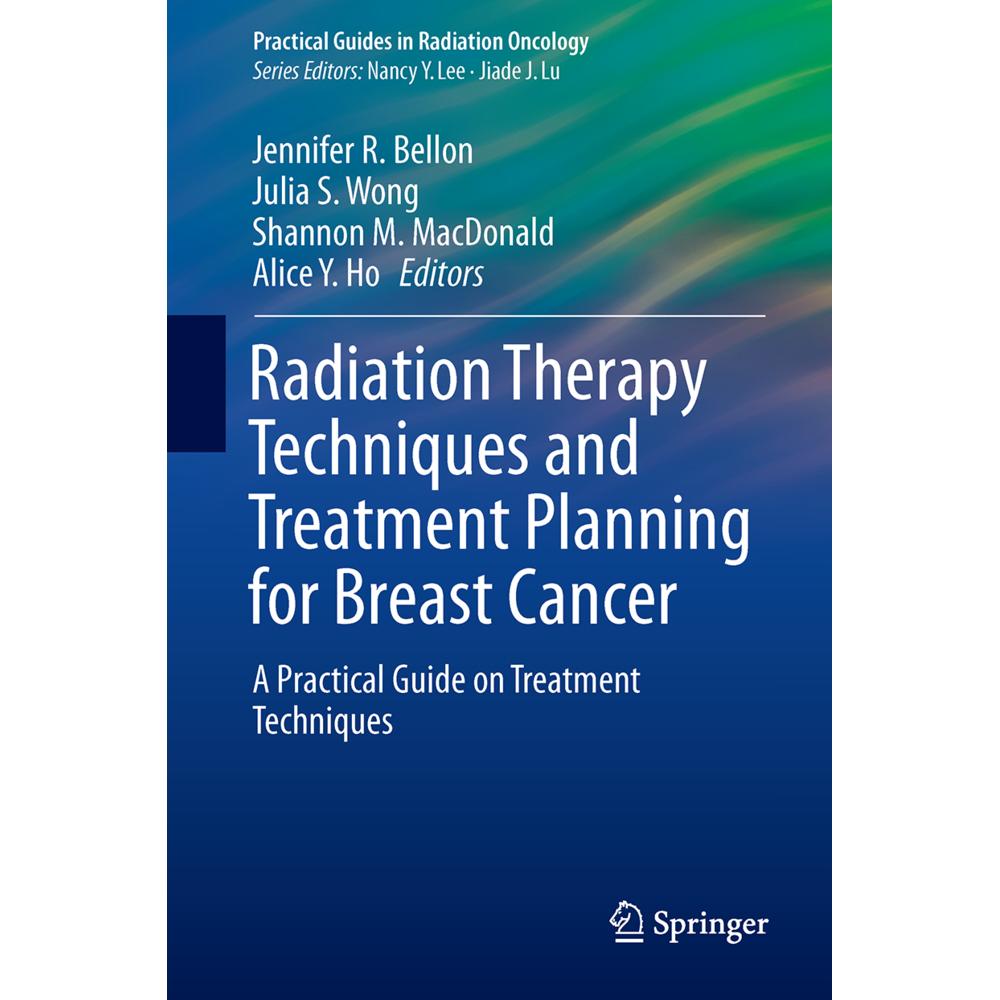 Radiation Therapy Techniques and Treatment Planning for Breast Cancer, Fachbücher von Shannon M. MacDonald, Alice Y. Ho,...