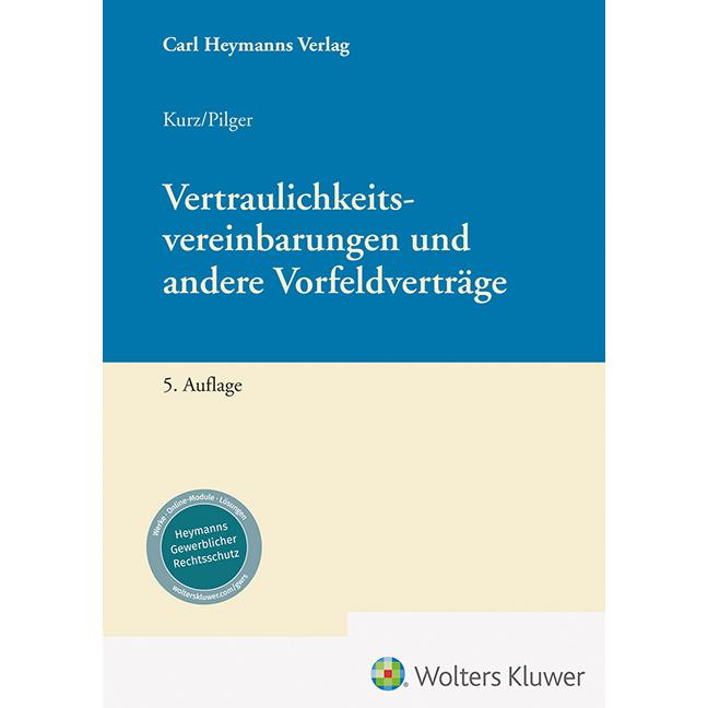 Vertraulichkeitsvereinbarungen und andere Vorfeldverträge, Fachbücher von Peter Kurz, Jens Pilger