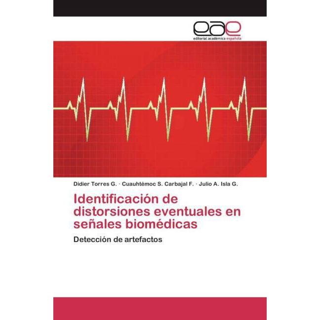 Identificación de distorsiones eventuales en señales biomédicas, Fachbücher