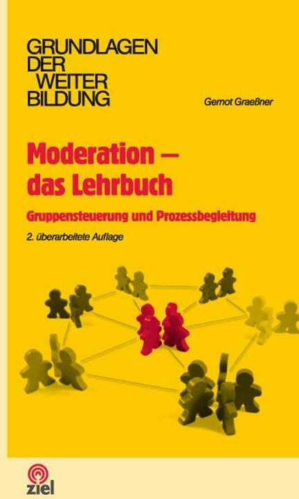 Produktbild Moderation - das Lehrbuch (Deutsch, Anna Stania, Barbara Rademacher, Claudia Lobe, Gernot Graessner, Marcus Rübbe, Martina Voss, Sebastian Grab, 2013)