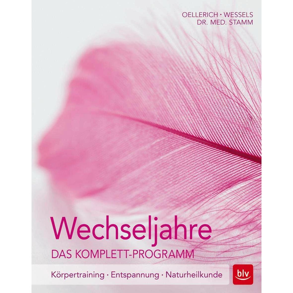 Wechseljahre. Das Komplett-Programm, Ratgeber von Miriam Wessels, Heike Oellerich