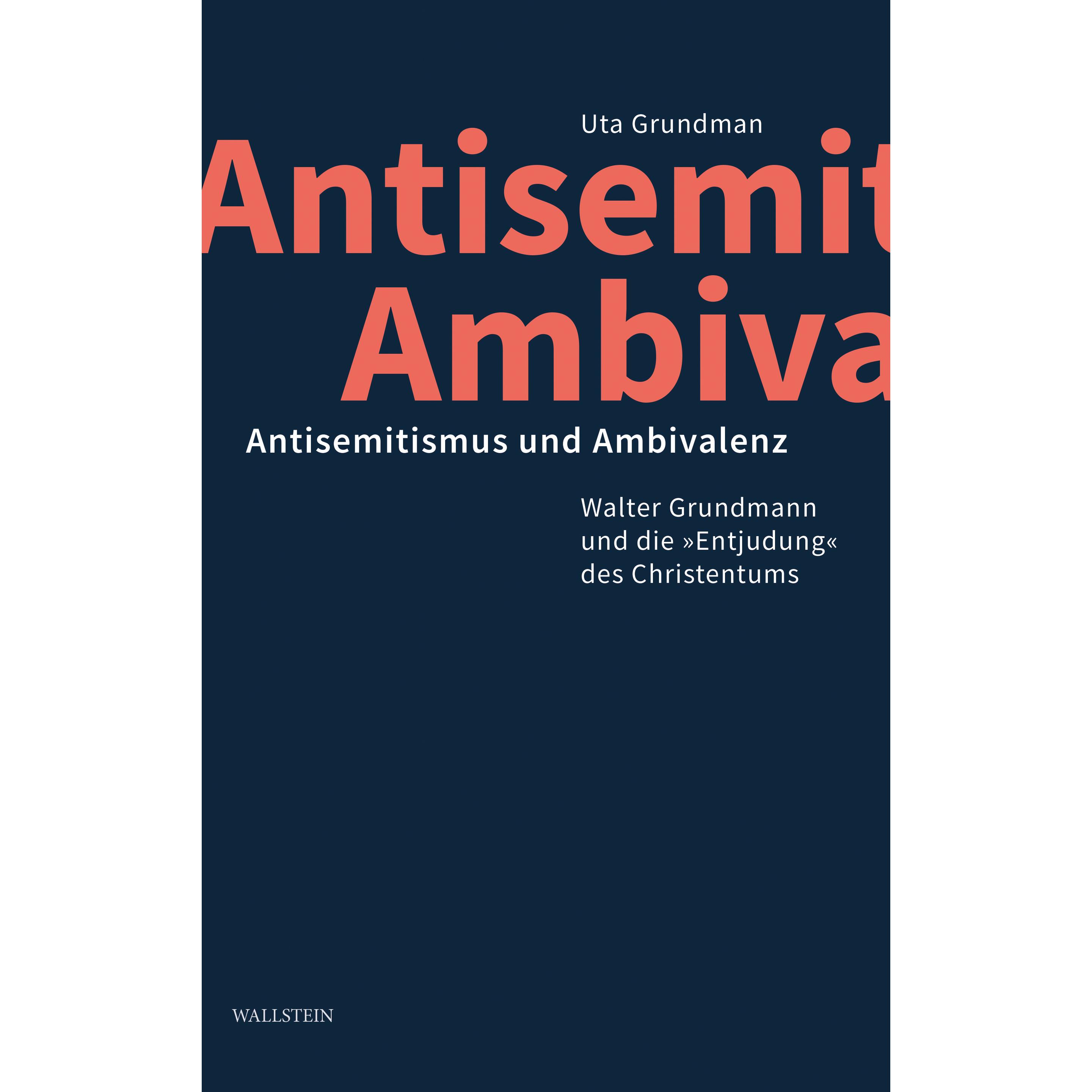 Antisemitismus und Ambivalenz, Fachbücher von Uta Grundman
