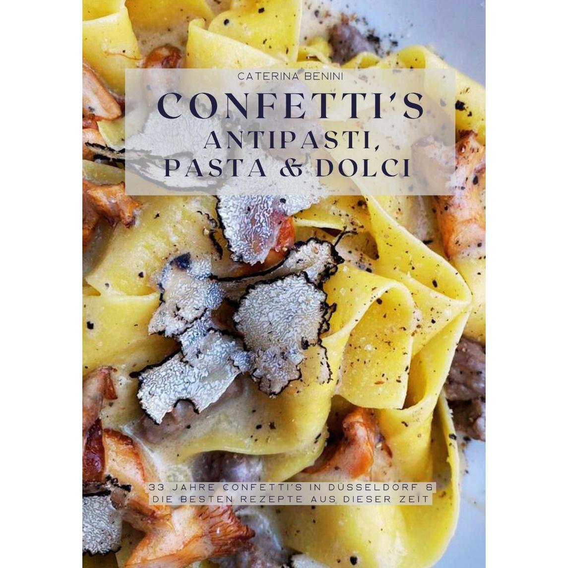 Confetti‘s Antipasti, Pasta & Dolci, Ratgeber von Caterina Benini