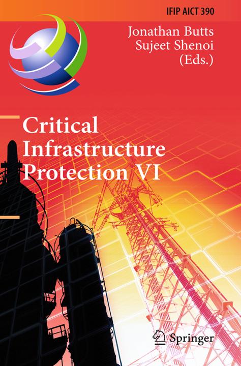 Produktbild Critical Infrastructure Protection VI (Jonathan Butts, Sujeet Shenoi, 2014)
