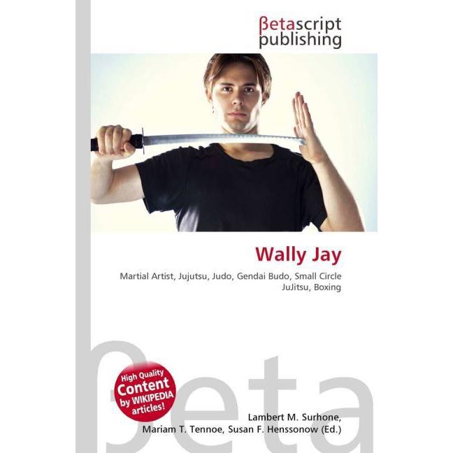 Thumbnail - Wally Jay, Ratgeber von Lambert M. Surhone, Mariam T. Tennoe, Susan F. Henssonow