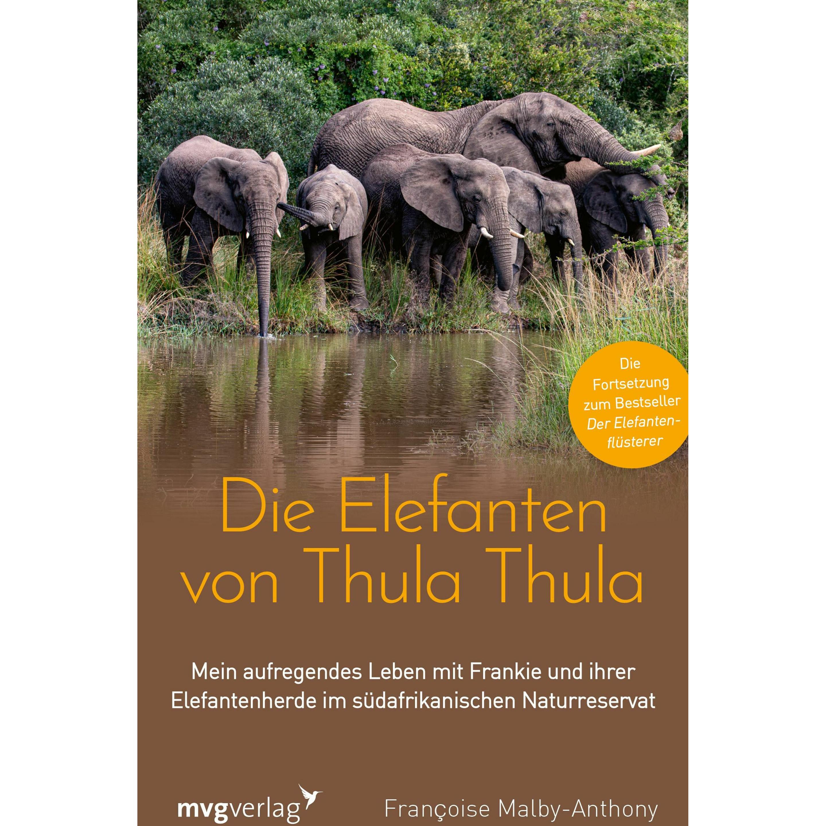 Die Elefanten von Thula Thula, Belletristik von Francoise Malby-Anthony