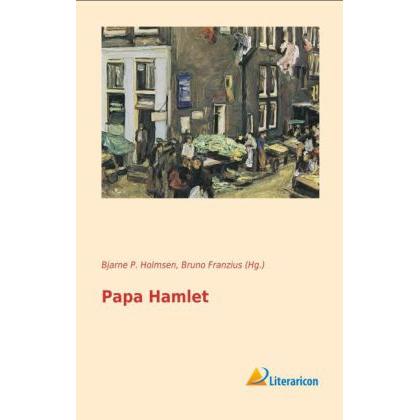 Papa Hamlet, Belletristik