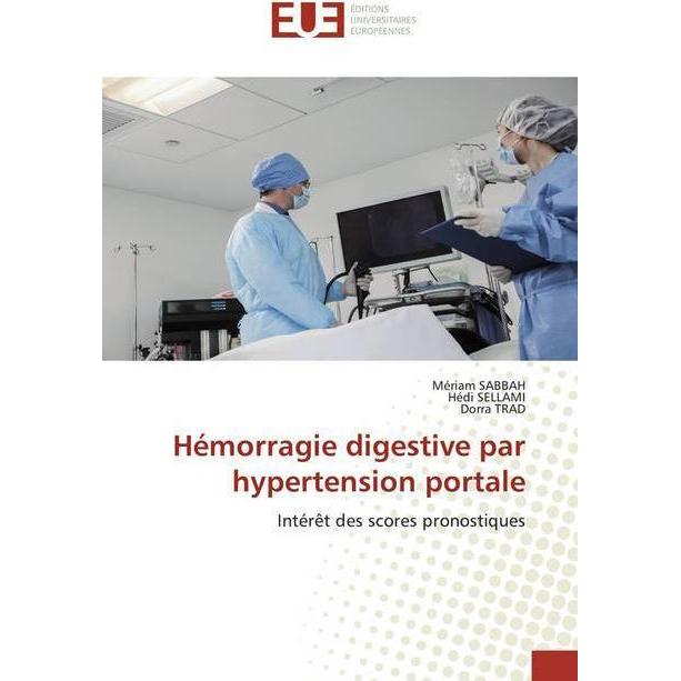 Hémorragie digestive par hypertension portale, Fachbücher von Dorra Trad, Mériam Sabbah, Hédi SELLAMI