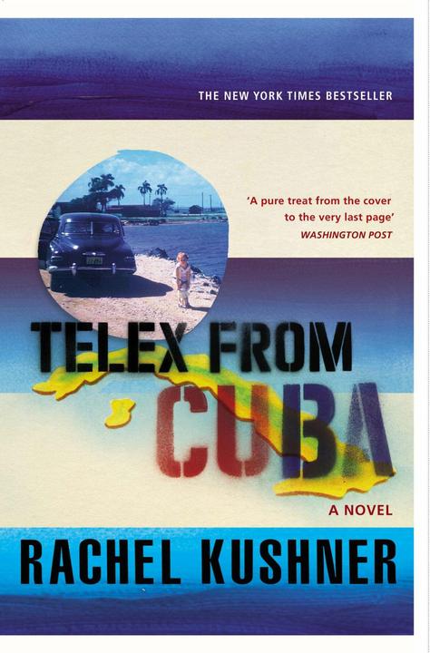 Produktbild Telex from Cuba (Englisch, Rachel Kushner, 2014)