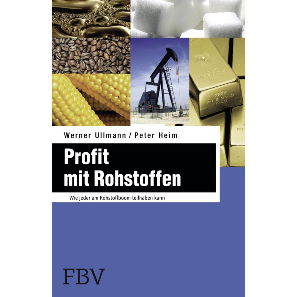 Profit mit Rohstoffen, Fachbücher von Werner Ullmann, Peter Heim
