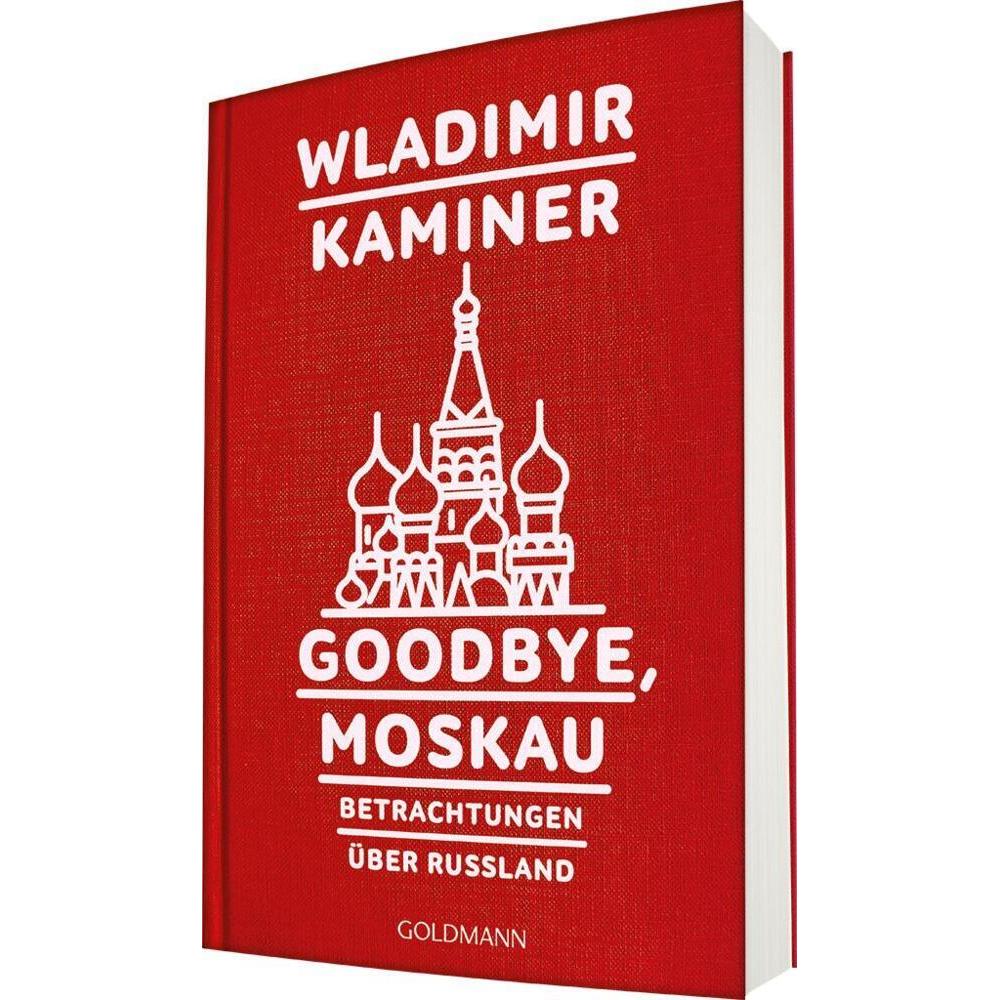 Goodbye, Moskau, Belletristik von Wladimir Kaminer