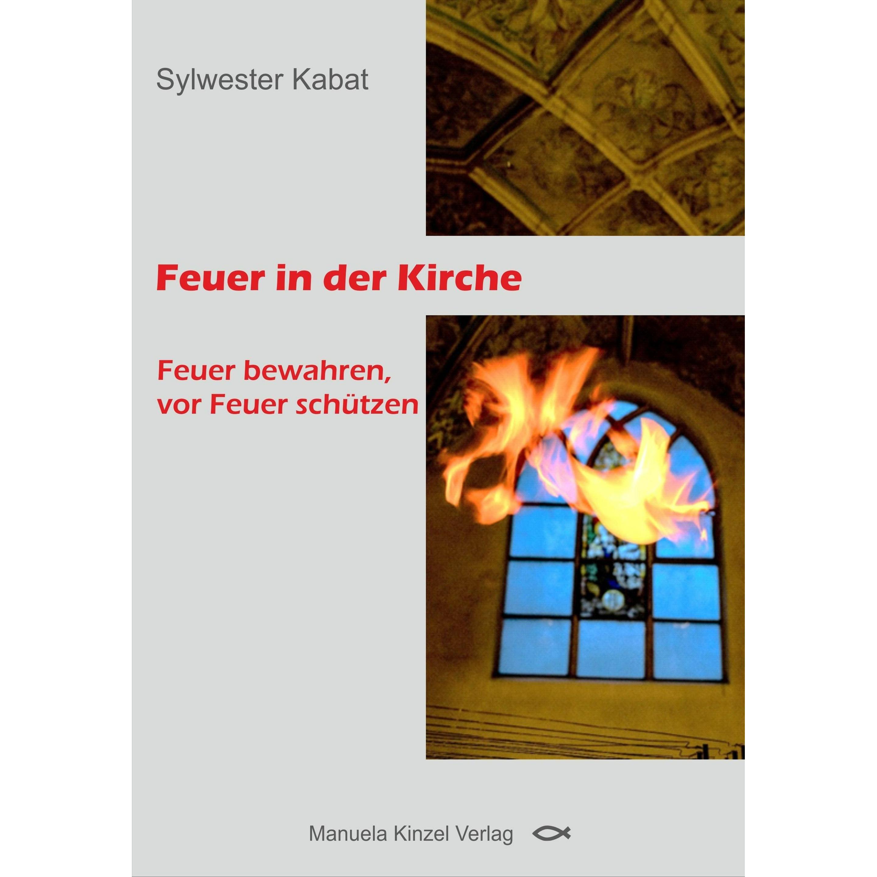 Thumbnail - Feuer in der Kirche, Fachbücher von Sylwester Kabat