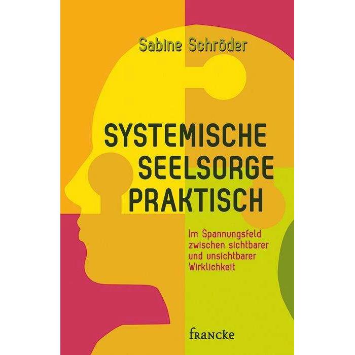 Systemische Seelsorge praktisch, Fachbücher von Sabine Schröder