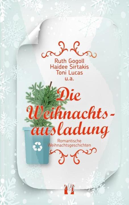 Produktbild Die Weihnachtsausladung (Deutsch, Haidee Sirtakis, Ruth Gogoll, Toni Lucas, u.a., 2017)