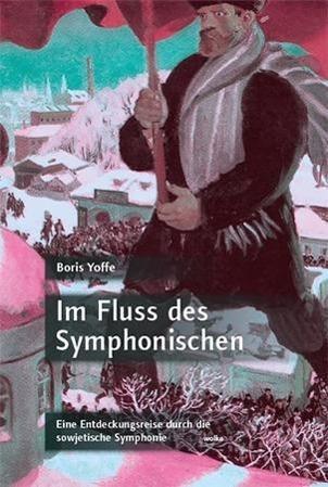 Produktbild Im Fluss des Symphonischen (Deutsch, Boris Yoffe, 2014)