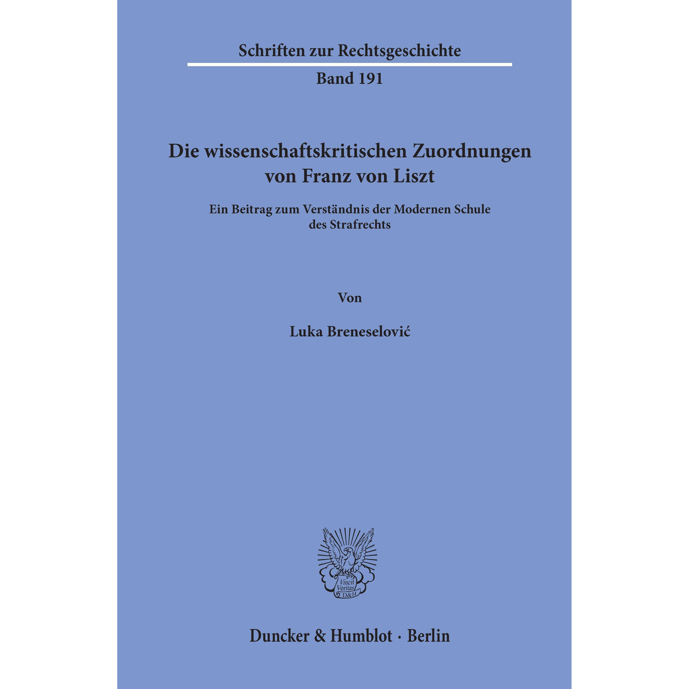 Die wissenschaftskritischen Zuordnungen von Franz von Liszt., Fachbücher von Luka Breneselovic