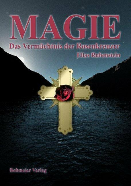 Produktbild Magie - Das Vermächtnis der Rosenkreuzer (Deutsch, Elias Rubenstein, 2010)