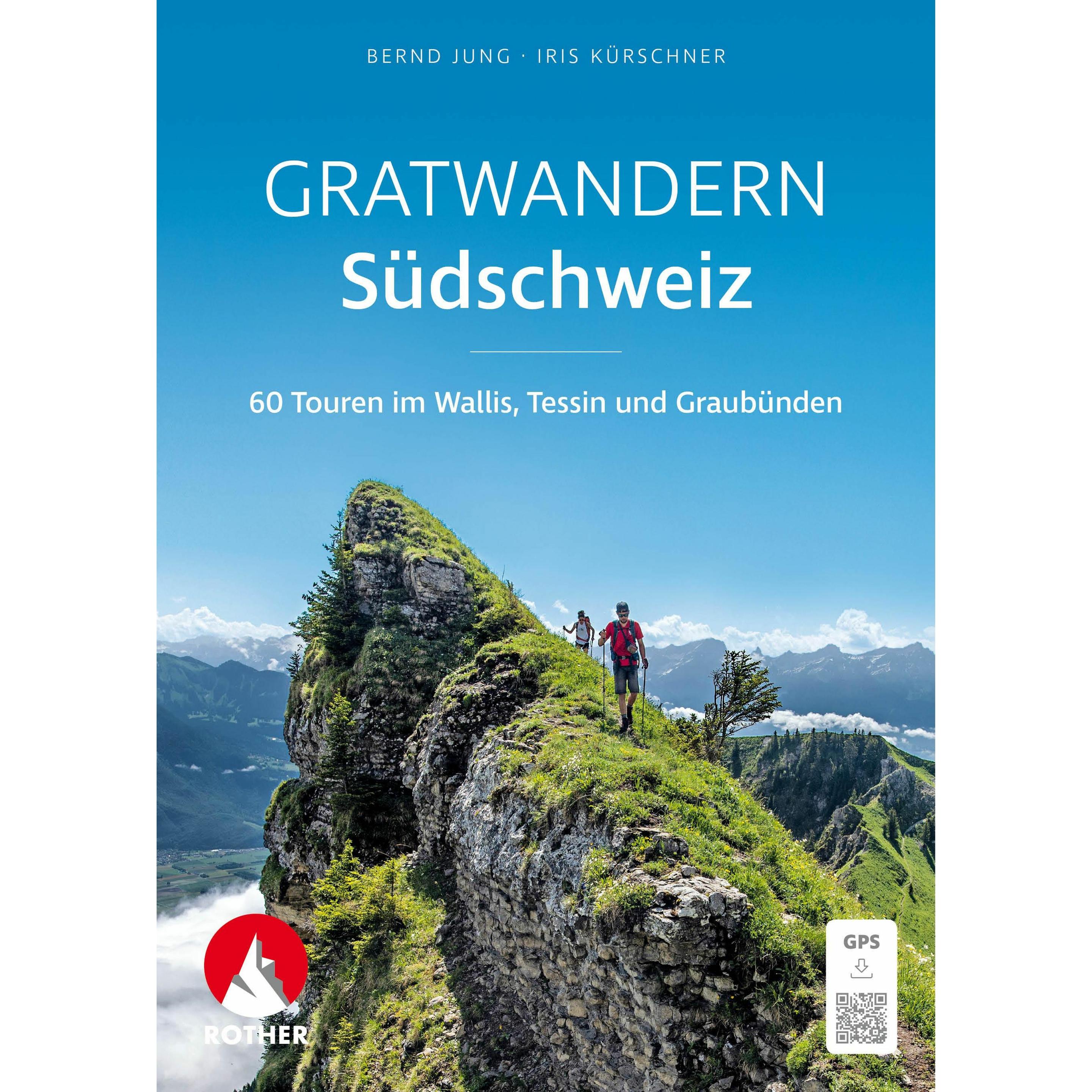 Gratwandern Südschweiz, Ratgeber von Iris Kürschner, Bernd Jung