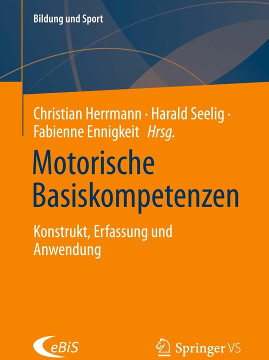 Produktbild Motorische Basiskompetenzen (Deutsch, Christian Herrmann, Fabienne Ennigkeit, Harald Seelig, 2024)