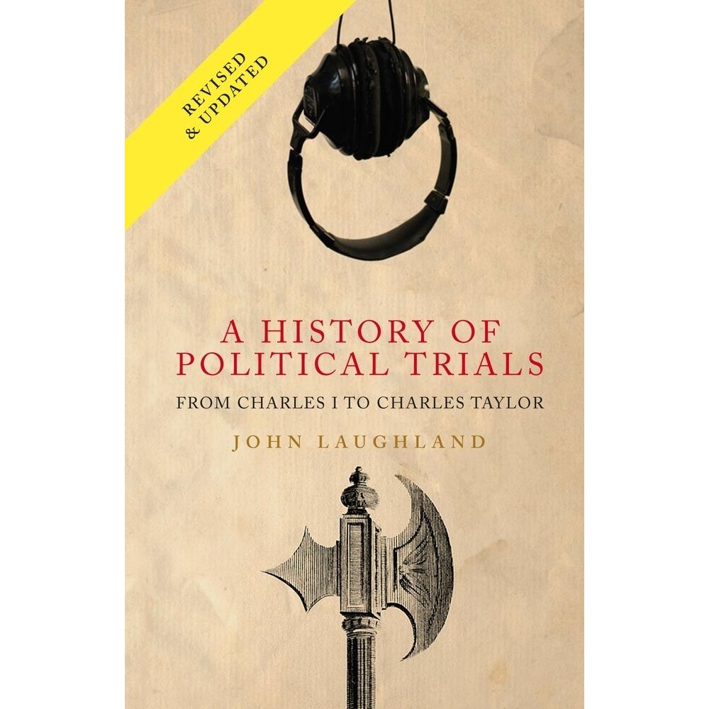 A History of Political Trials, Fachbücher von John Laughland
