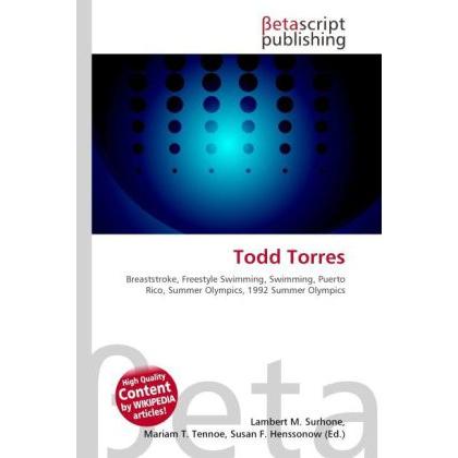 Todd Torres, Ratgeber von Lambert M. Surhone, Miriam T. Timpledon, Susan F. Marseken