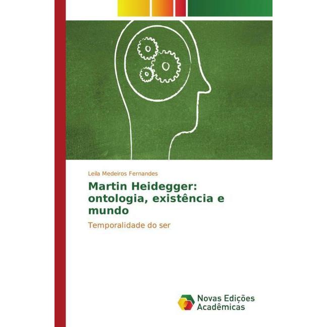 Martin Heidegger: ontologia, existência e mundo, Sachbücher