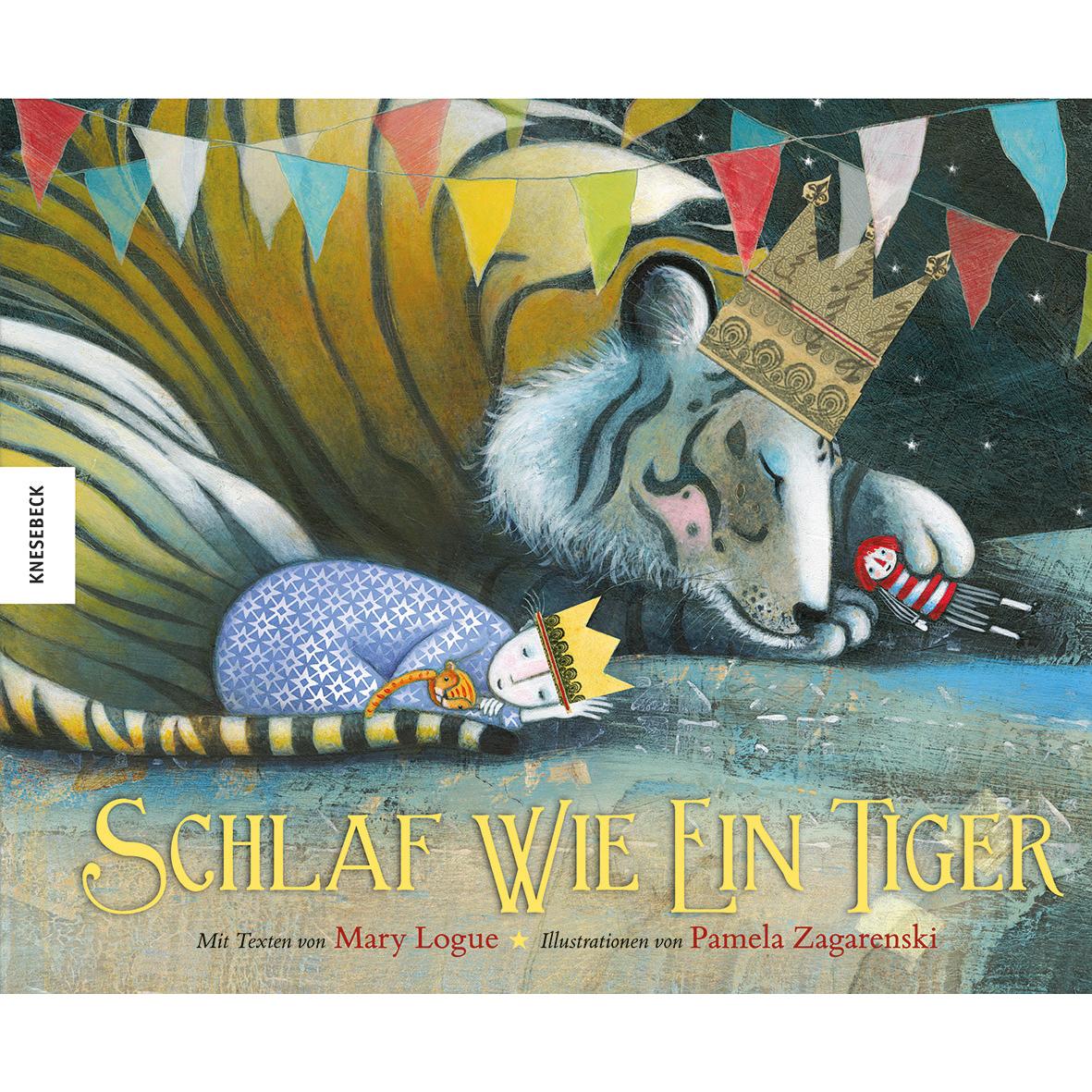 Schlaf wie ein Tiger, Kinderbücher von Mary Logue