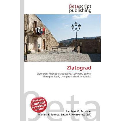 Zlatograd, Fachbücher von Miriam T. Timpledon, Lambert M. Surhone, Susan F. Marseken