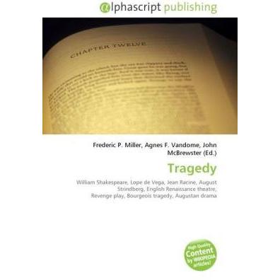Tragedy, Fachbücher von Agnes F. Vandome, Frederic P. Miller, John McBrewster
