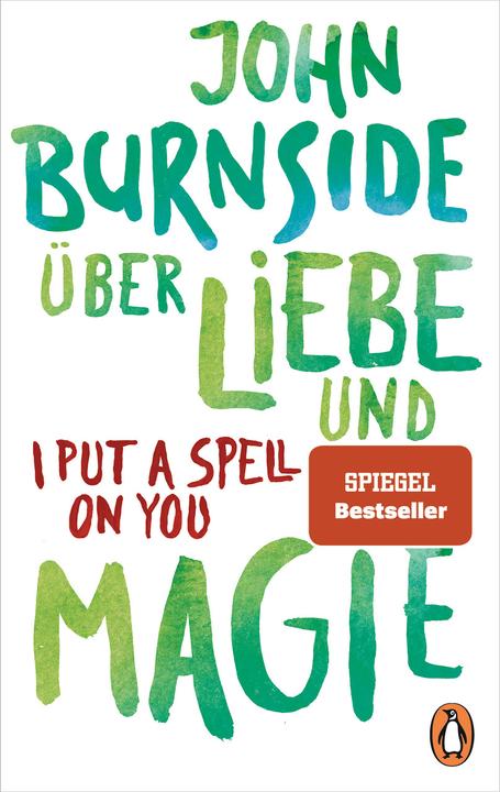 Image du produit Über Liebe und Magie – I Put a Spell on You (Allemand, John Burnside, 2021)