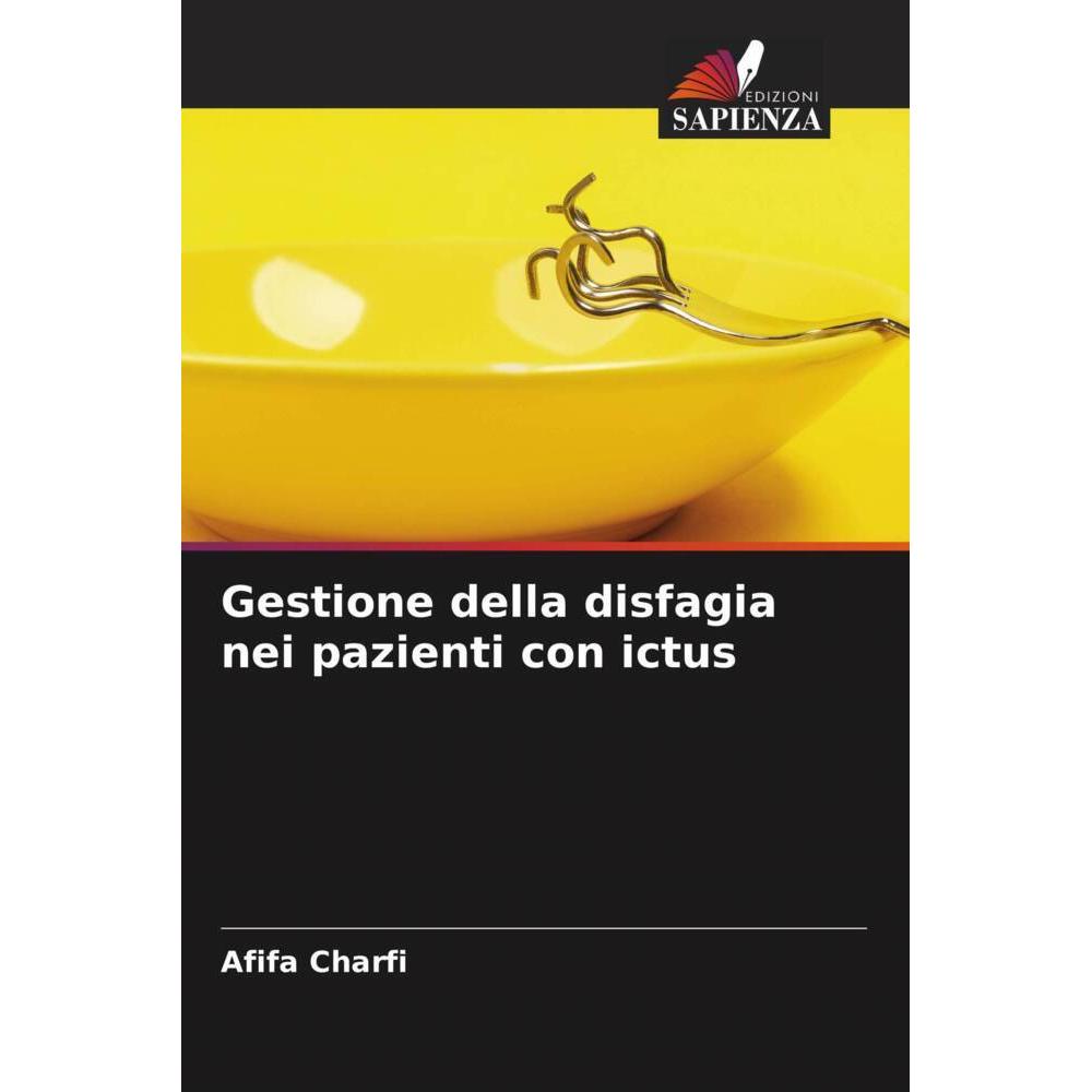 Gestione della disfagia nei pazienti con ictus, Fachbücher von Afifa Charfi