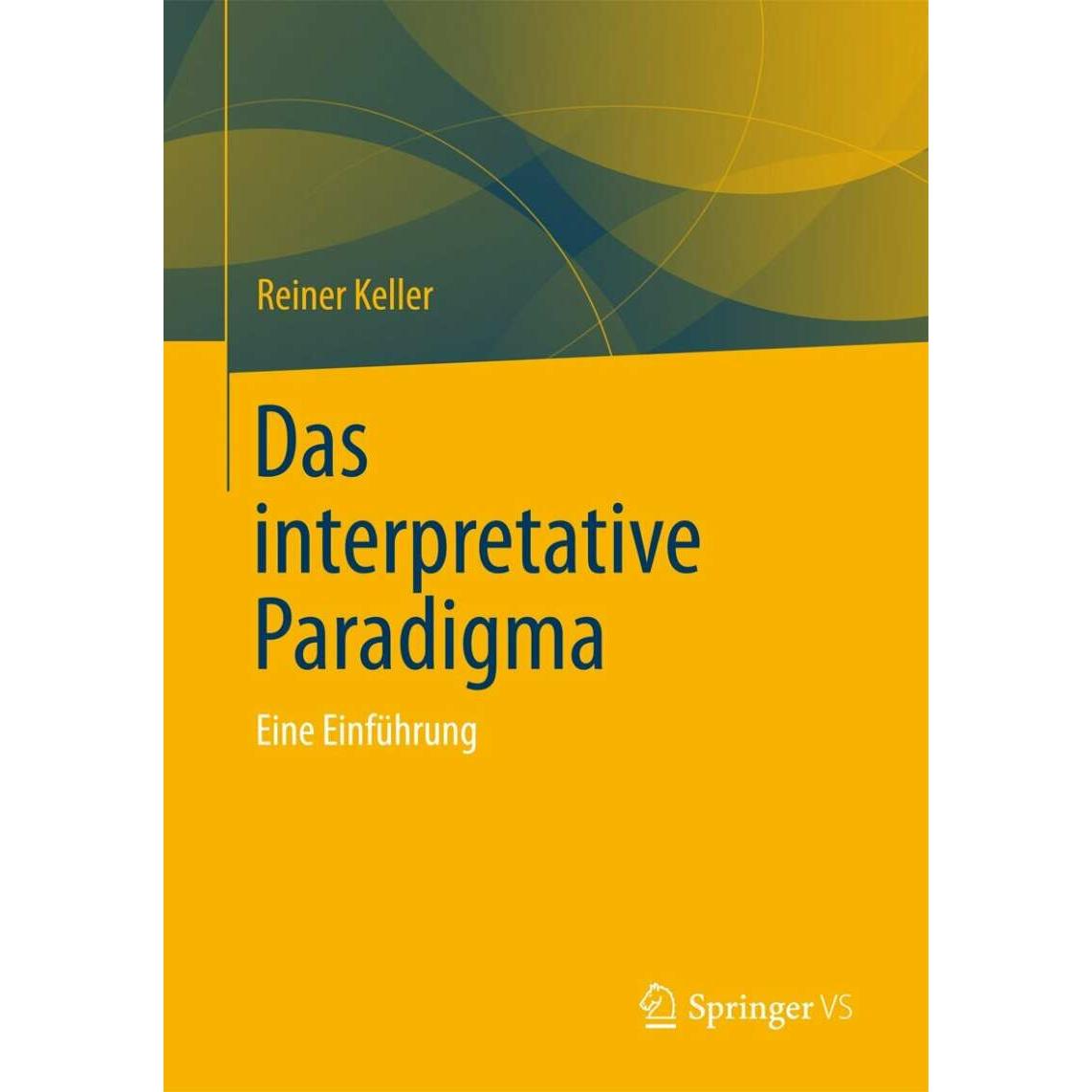 Das interpretative Paradigma, Fachbücher von Reiner Keller