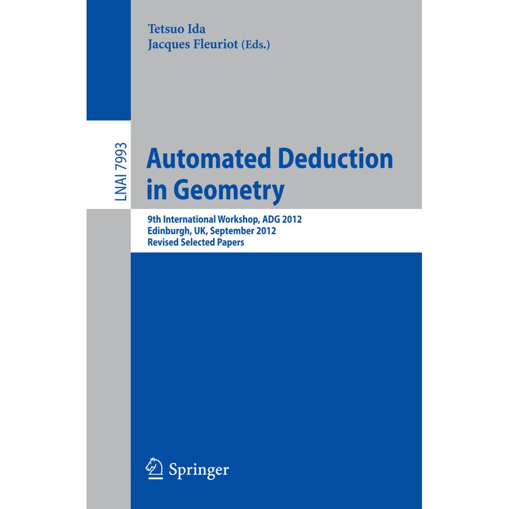 Automated Deduction in Geometry, Fachbücher von Jacques Fleuriot, Tetsuo Ida