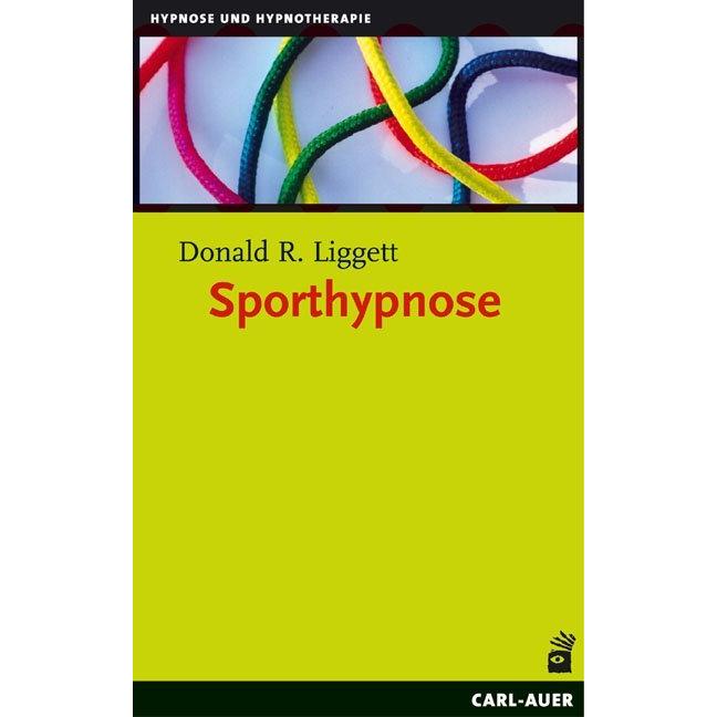 Sporthypnose, Fachbücher von Donald R Liggett