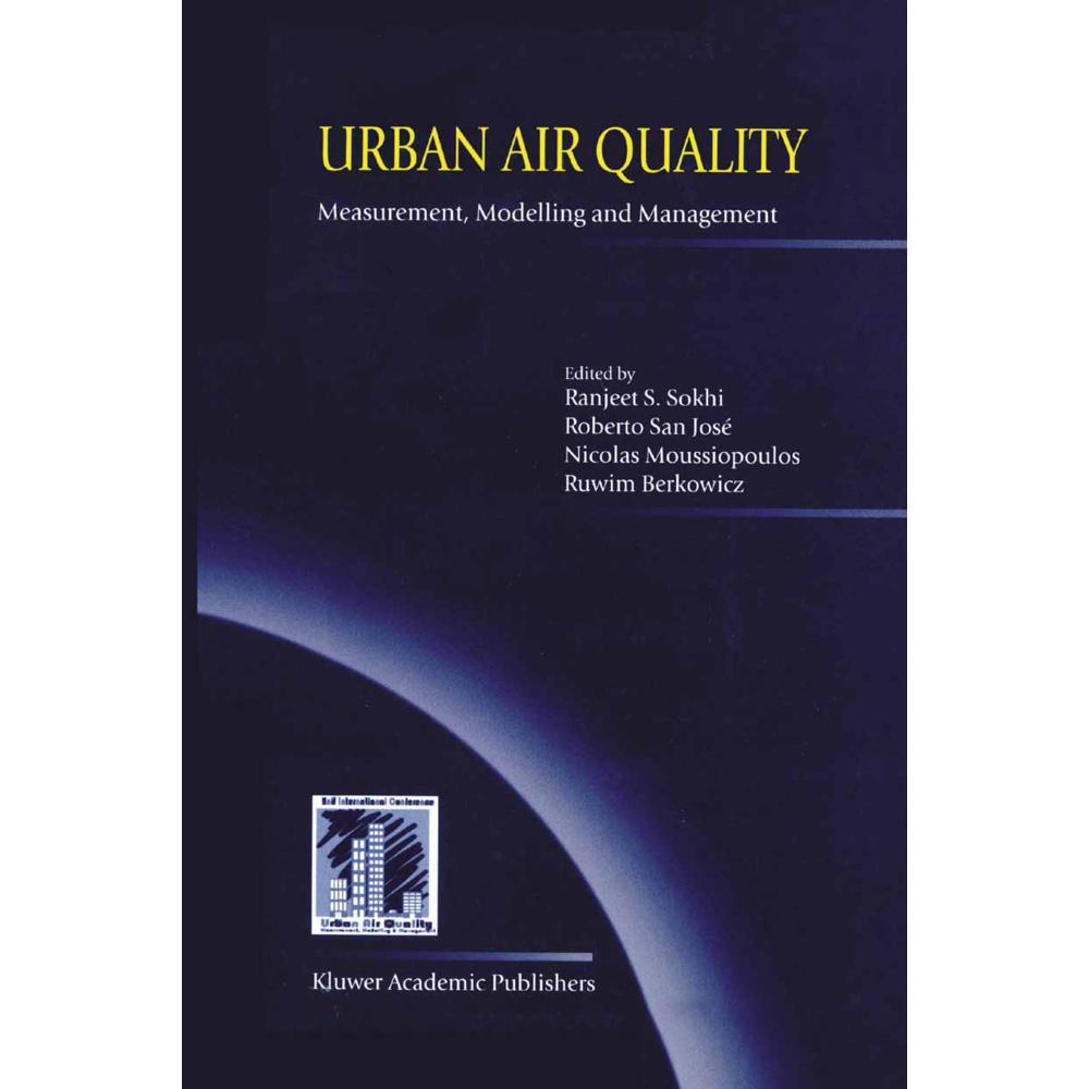 Urban Air Quality: Measurement, Modelling and Management, Fachbücher von Ranjeet S. Sokhi, Nicolas Moussiopoulos, Ruwim ...