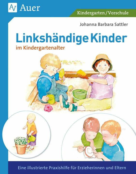 Produktbild Linkshändige Kinder im Krippen- und Kindergartenalter (Deutsch, Johanna Barbara Sattler, 2021)