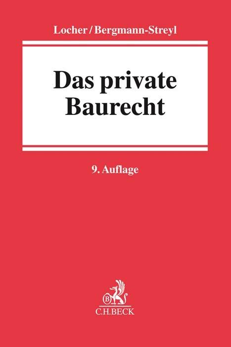 Produktbild Das private Baurecht (Deutsch, Birgitta, Horst/Locher, Locher, Ulrich/Bergmann-Streyl, 2023)