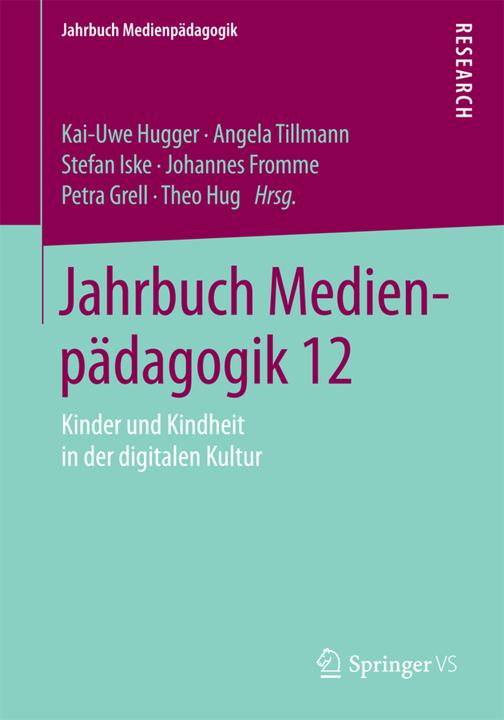Produktbild Jahrbuch Medienpädagogik 12 (Deutsch, Angela Tillmann, Johannes Fromme, Kai-Uwe Hugger, Petra Grell, Stefan Iske, Theo Hug, 2015)