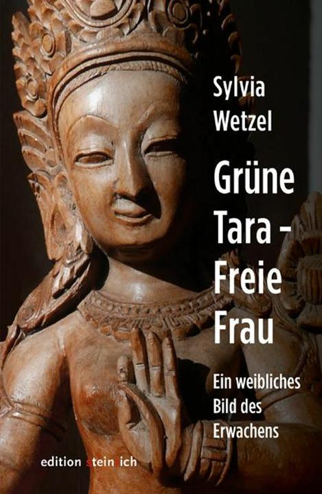 Grüne Tara - Freie Frau (Deutsch, Sylvia Wetzel, 2022)