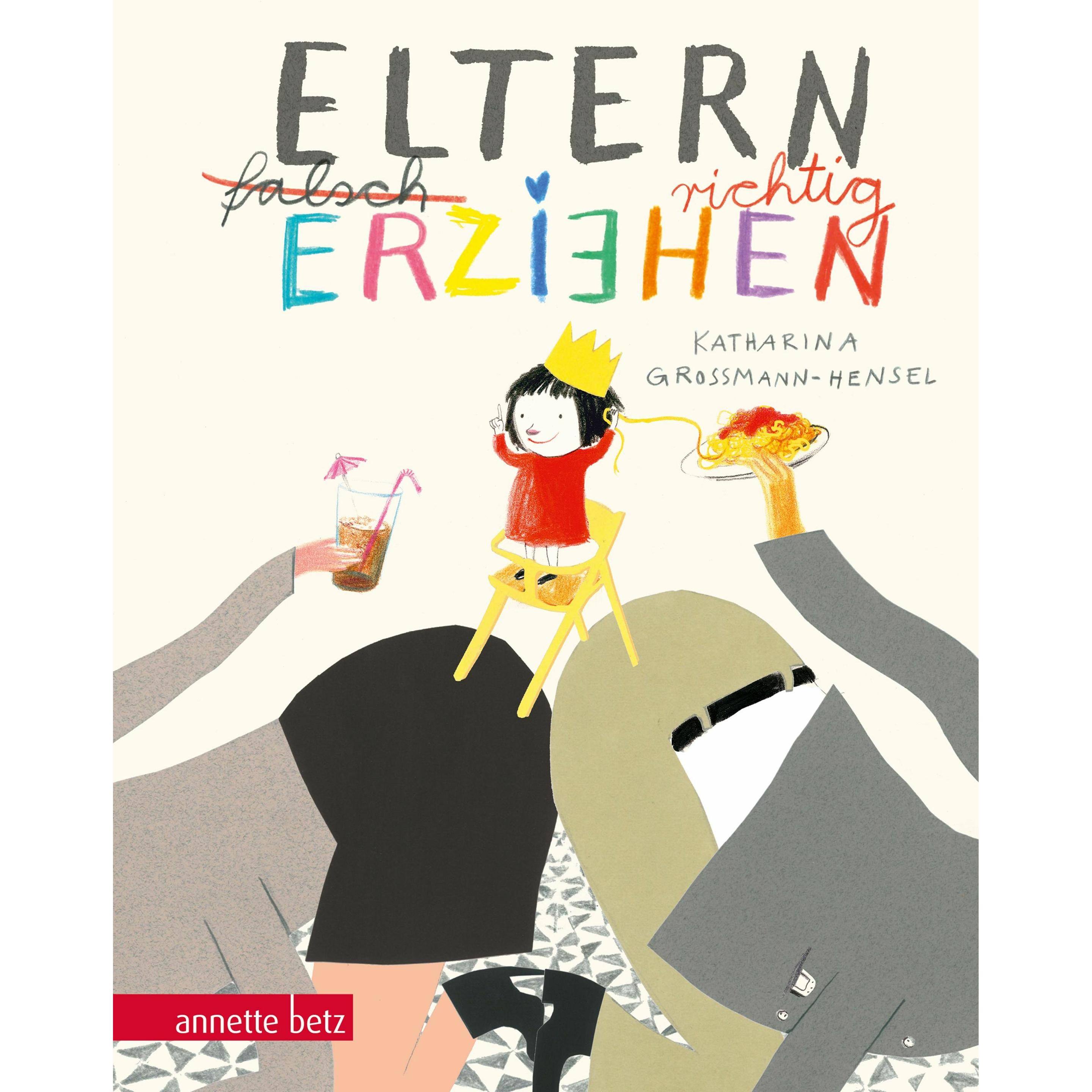Eltern richtig erziehen, Kinderbücher von Katharina Grossmann-Hensel