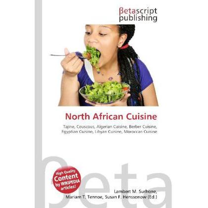 North African Cuisine, Fachbücher von Lambert M. Surhone, Miriam T. Timpledon, Susan F. Marseken
