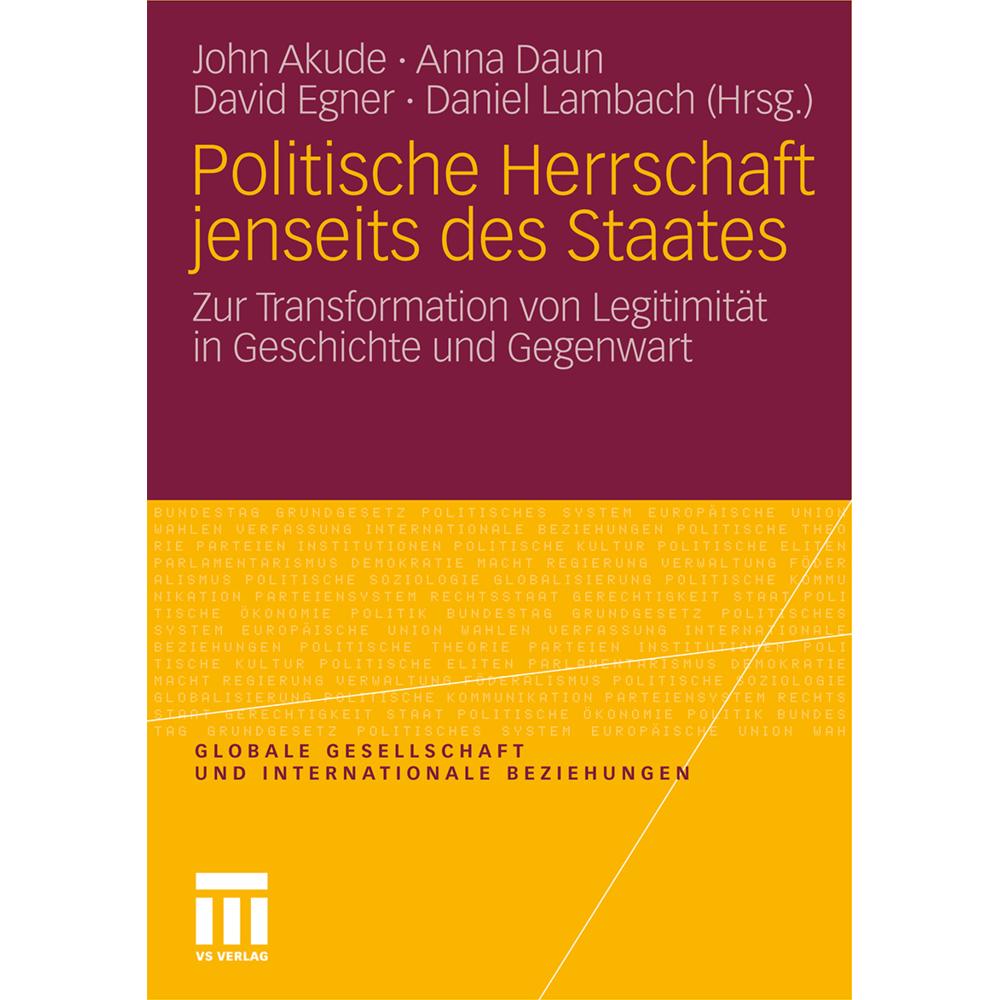 Politische Herrschaft jenseits des Staates, Fachbücher von Daniel Lambach, Anna Daun, John Emeka Akude, David Egner