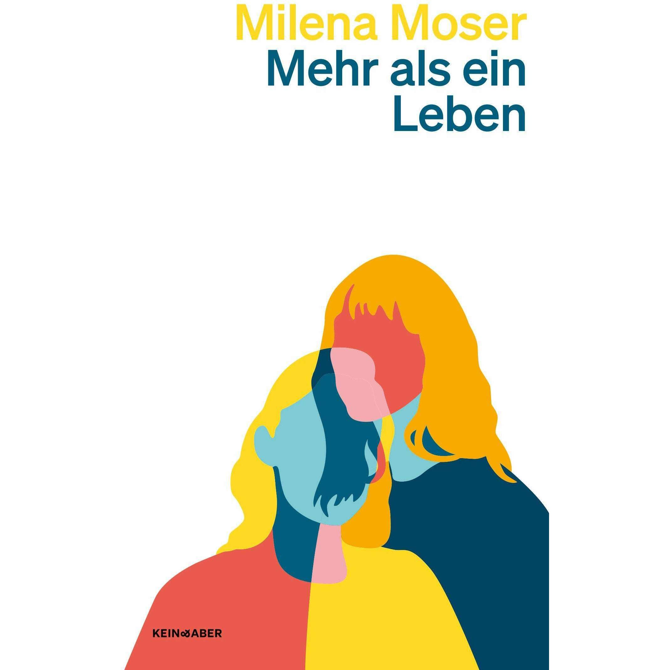 Mehr als ein Leben, Belletristik von Milena Moser