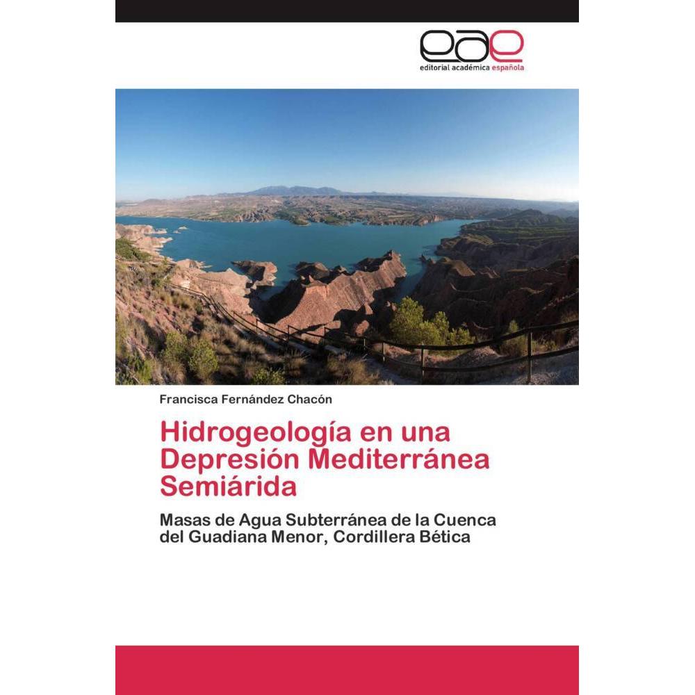 Hidrogeología en una Depresión Mediterránea Semiárida, Fachbücher