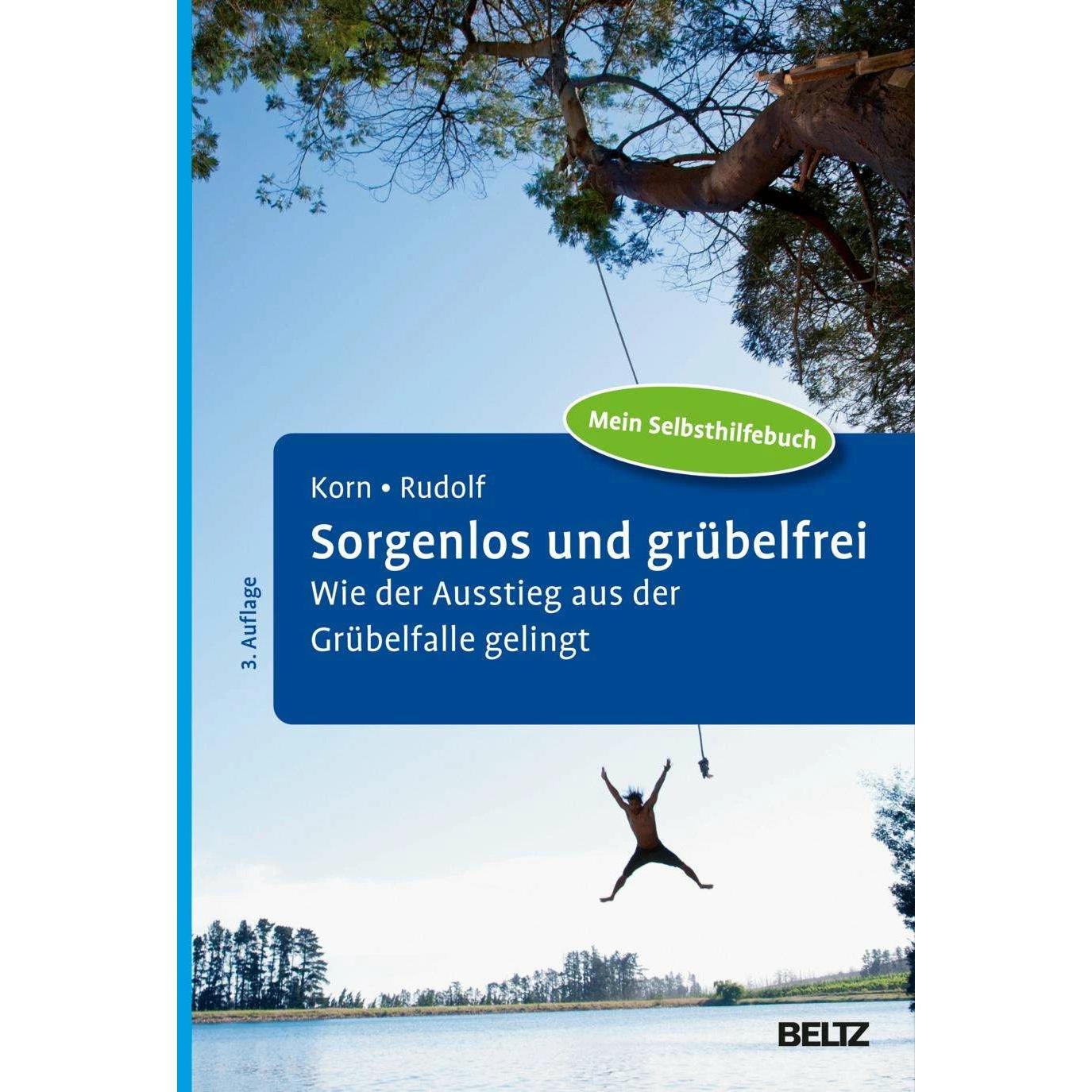 Sorgenlos und grübelfrei, Fachbücher von Oliver Korn, Sebastian Rudolf