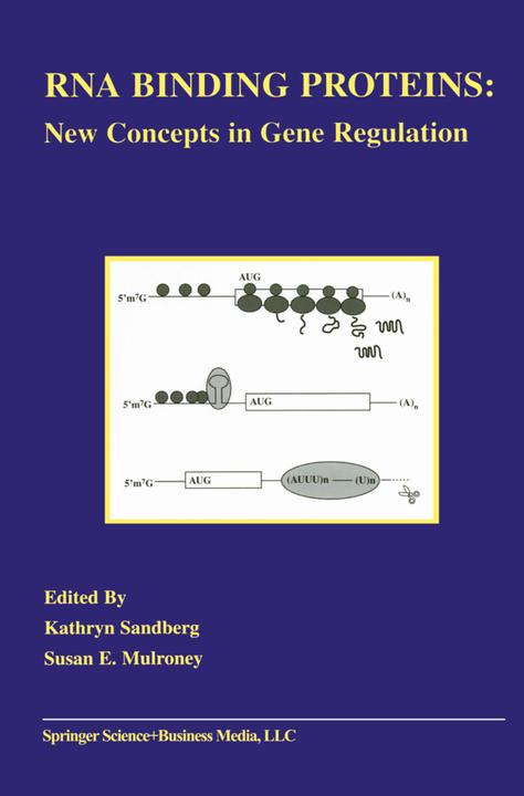 RNA Binding Proteins (Kathryn Sandberg, Susan E. Mulroney, 2010)