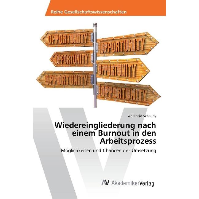 Wiedereingliederung nach einem Burnout in den Arbeitsprozess, Fachbücher von Adelheid Schaudy