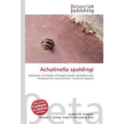Achatinella spaldingi, Fachbücher von Lambert M. Surhone, Miriam T. Timpledon, Susan F. Marseken