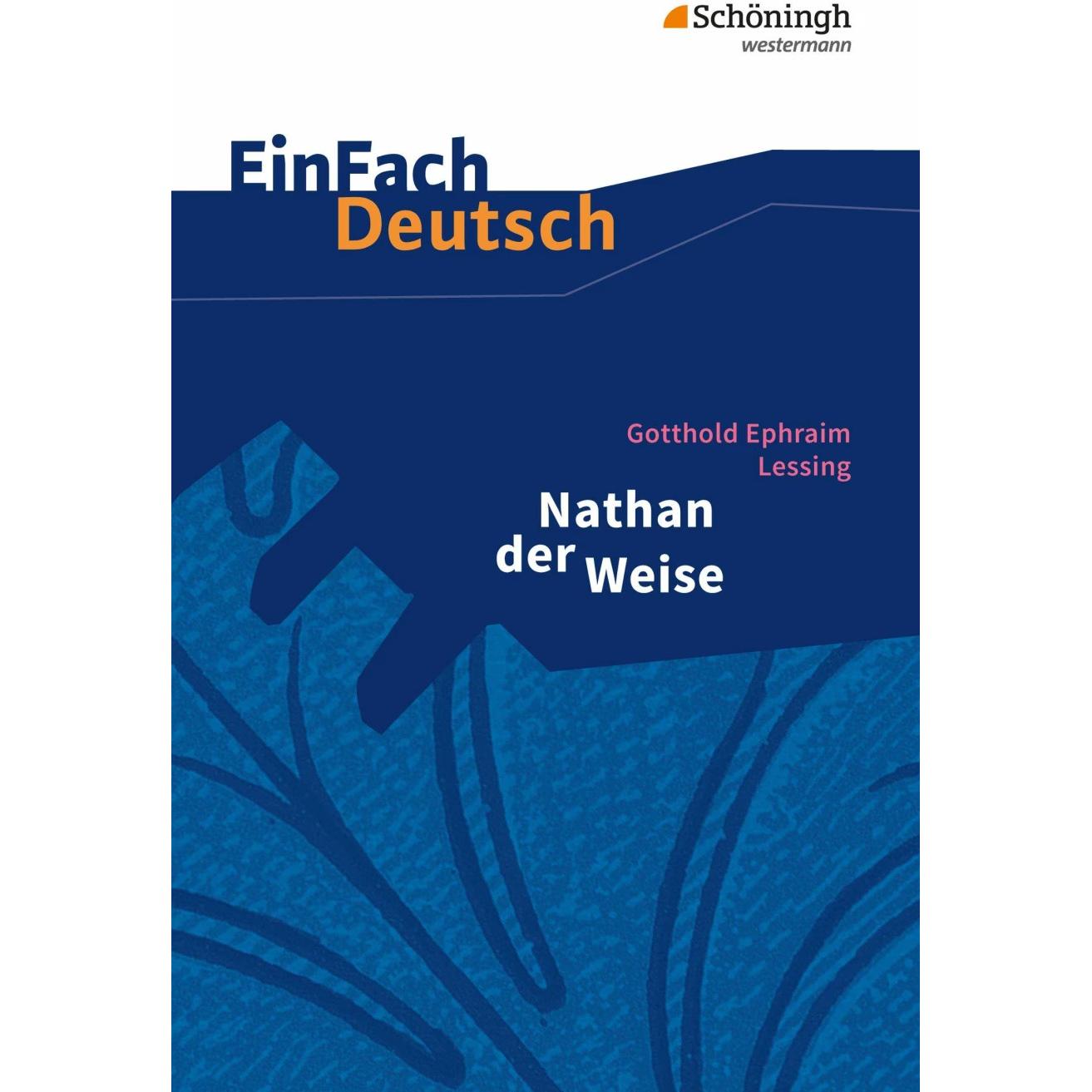 Gotthold Ephraim Lessing: Nathan der Weise, Schulbücher von Johannes Diekhans