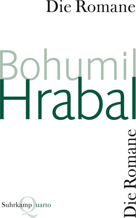 Nährwerte und Zutaten Die Romane (Deutsch, Bohumil Hrabal, 2008)